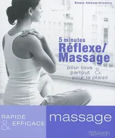 5 minutes réflexe massage, rapide & efficace
