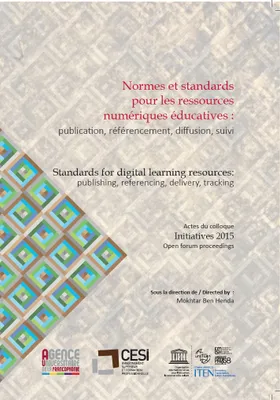 Normes et standards pour les ressources numériques éducatives, publication, référencement, diffusion, suivi