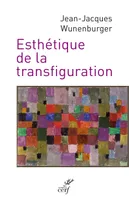 ESTHETIQUE DE LA TRANSFIGURATION