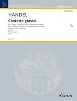 Concerto grosso, No. 1 G Major. op. 6. HWV 319. 2 violins, cello, string orchestra and harpsichord. Partition.
