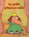 Petite princesse nulle (La)