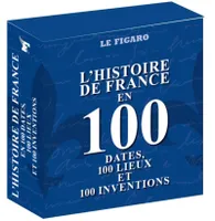 Coffret de 3 volumes : L'histoire de France en 100 dates, 100 lieux et 100 inventions