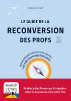 Le Guide de la Reconversion des Profs, édition 2023-2024