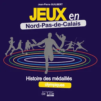 Jeux en Nord-Pas-de-Calais, Histoire des médaillés olympiques