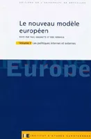 LE NOUVEAU MODELE EUROPEEN T2. LES POLITIQUES INTERNES ET EXTERNES