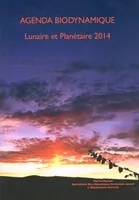 Agenda biodynamique lunaire et planétaire 2014