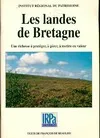 Les landes de Bretagne, une richesse à protéger, à gérer, à mettre en valeur