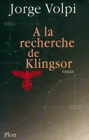 A la recherche de Klingsor, roman