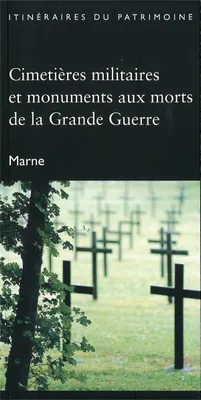 Cimetières militaires et monuments aux morts de la Grande Guerre, Marne