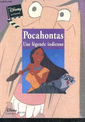 Pocahontas une legende indienne, une légende indienne