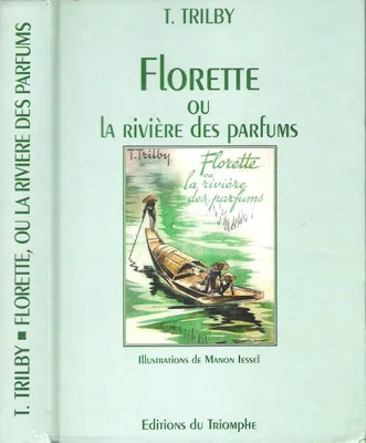 21, Trilby T21 - Florette ou la Rivière des Parfums