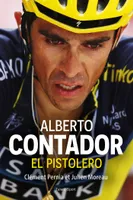 Alberto Contador, El Pistolero