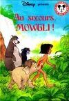 Au secours Mowgli !