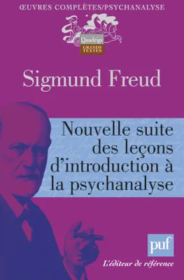 Oeuvres complètes / Sigmund Freud, Nouvelle suite des leçons d'introduction à la psychanalyse