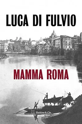 Mamma Roma, Fiction historique