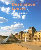 Destination Louvre