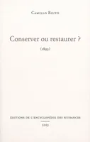Conserver ou restaurer ?, 1893