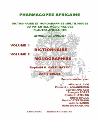 Pharmacopée africaine, Dictionnaire et monographies multilingues du potentiel médicinal des plantes africaines en Afrique de l'Ouest