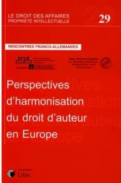 perspectives d harmonisation du droit en europe rencontres franco-allemandes, rencontres franco-allemandes