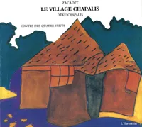 Le village Chapalis, Conte billingue Français-Wolof