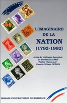 L'imaginaire de la nation, 1792-1992, Colloque européen de Bordeaux, 1989