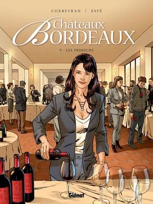 Châteaux Bordeaux - Tome 09, Les Primeurs