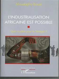 L'Industrialisation africaine est possible