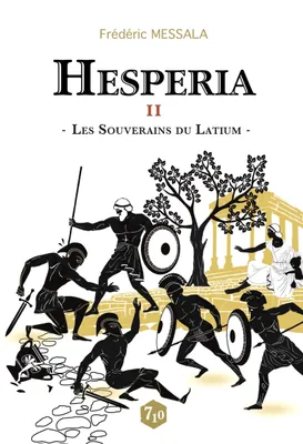 Hesperia - Tome 2, Les souverains du Latium