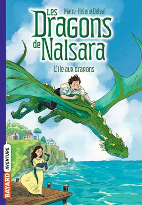 1, Les dragons de Nalsara, Tome 01, L'île aux dragons