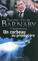 Une enquête de l'inspecteur Barnaby, Inspecteur Barnaby - Un corbeau au presbytère, Une enquête de l'inspecteur Barnaby