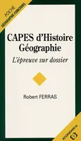CAPES d'histoire-géographie - l'épreuve sur dossier, l'épreuve sur dossier