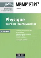 Physique Exercices incontournables MP MP* PT PT* - 3e éd.