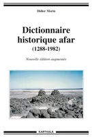 Dictionnaire historique afar - 1288-1982