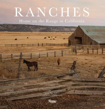 Ranches: Home on the Range in California /anglais