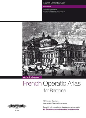 French Operatic Arias for Baritone, 19th Century Repertoire