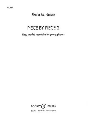 Piece by Piece, Un répertoire facile, classé par ordre de difficulté croissante, pour les jeunes instrumentistes. violin and piano.