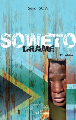 Soweto. Drame, 2ème édition