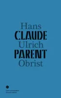Une conversation, 5, Conversation Avec Claude Parent, [conversation avec] Hans Ulrich Obrist