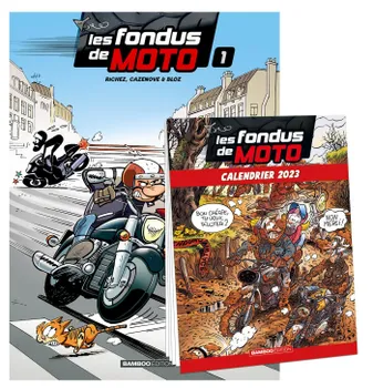 1, Les Fondus de moto - tome 01 + calendrier 2023 offert
