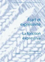 La fonction expressive. Écart et expressivité. Volume 3