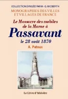 Le massacre des mobiles de la Marne à Passavant - le 28 août 1870, le 28 août 1870