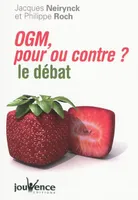n°291 OGM : Pour ou contre ?, Plaidoyer pour le respect de la vie