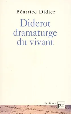 Diderot dramaturge du vivant