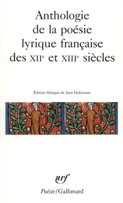 Anthologie de la poésie lyrique française des XIIᵉ et XIIIᵉ siècles