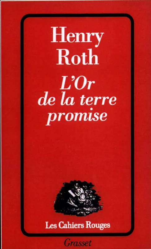 L'or de la terre promise, roman Henry Roth
