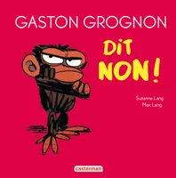 Gaston Grognon - Gaston Grognon dit non !, édition tout carton