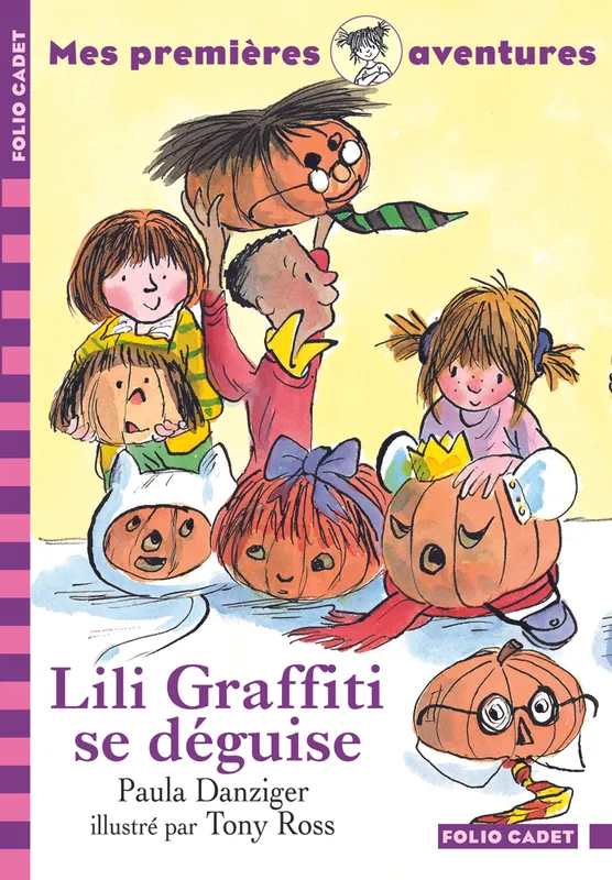 Livres Jeunesse de 6 à 12 ans Premières lectures Mes premières aventures, Lili Graffiti se déguise Paula Danziger