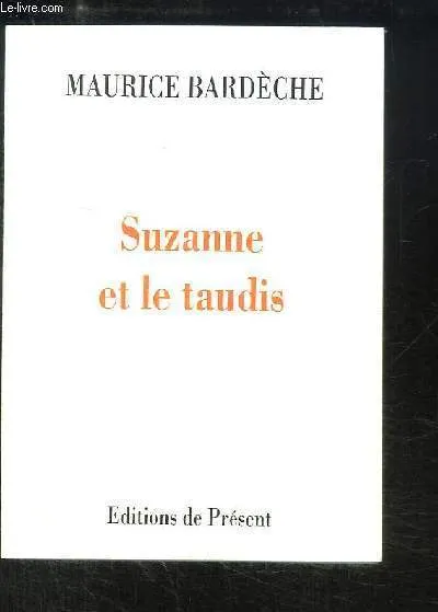 Suzanne et le taudis Maurice Bardèche