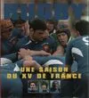 Rugby une saison du XV de France, une saison du XV de France