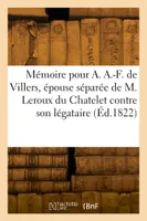 Mémoire pour dame Agathe Apolline-Françoise de Villers, née Quarré de Chellers